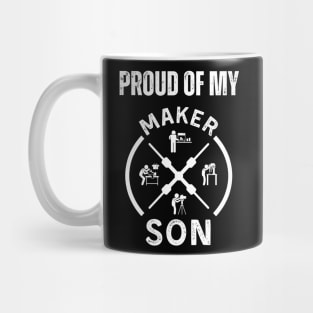 Proud of My Maker Son Mug